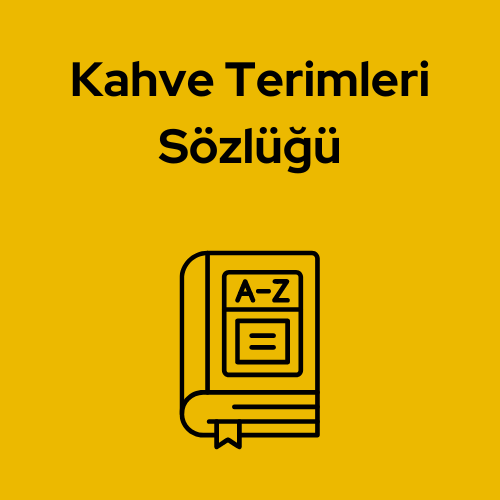Kahve Terimleri Sözlüğü